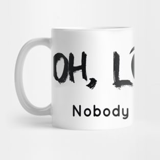 Nobody gives a shit motivational quote Mug